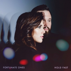 Fortunate Ones - Hold Fast